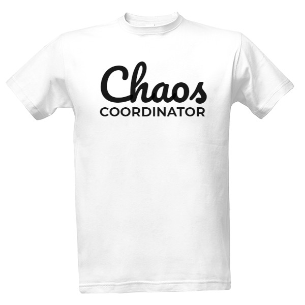 Tričko s potiskem chaos coordinator