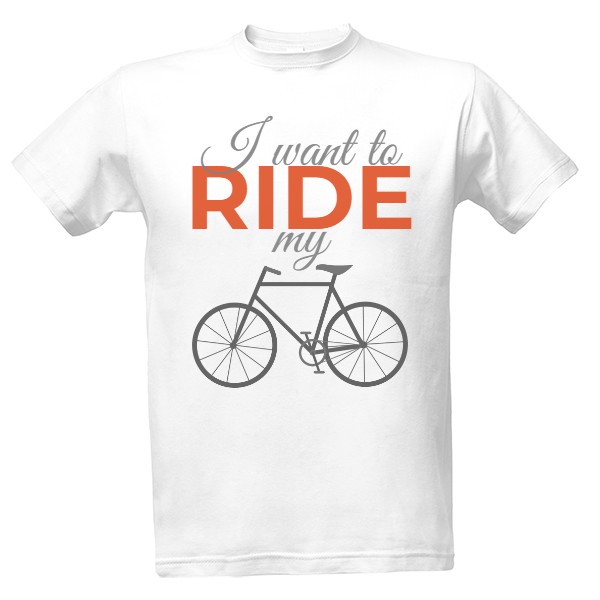 I want to ride my bike