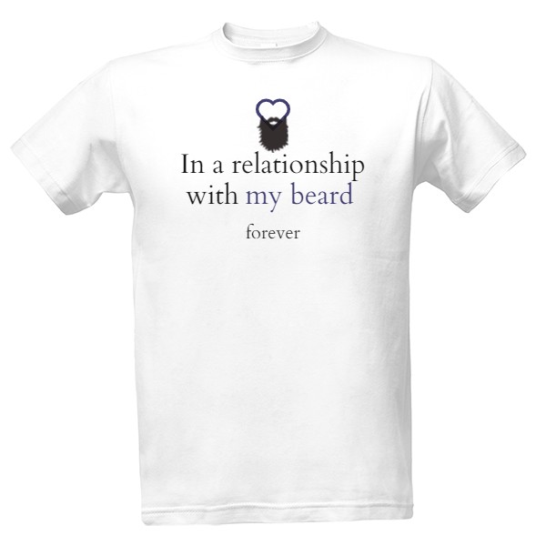 In a relationship with my beard