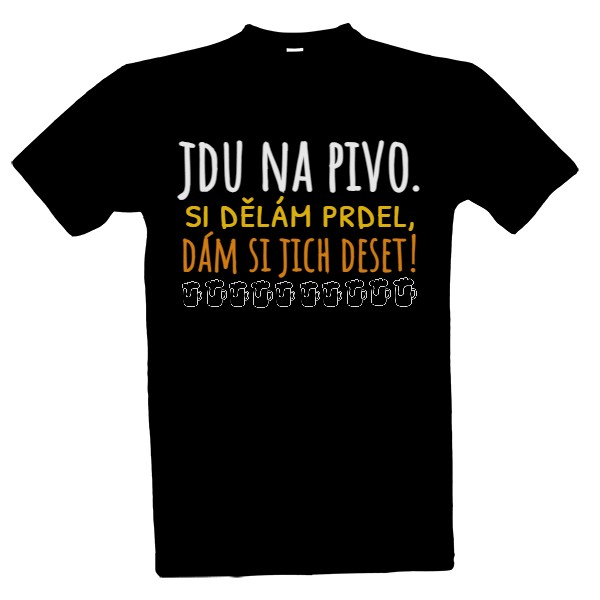 jdu na pivo, dám si jich deset!