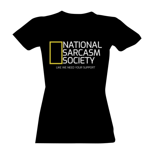 Tričko s potiskem national sarcasm society