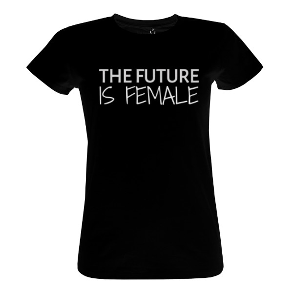 Tričko s potiskem the future is female