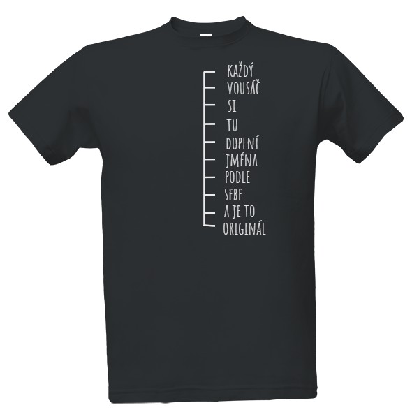 Tričko s potiskem vousáč - doplň si jména podle sebe