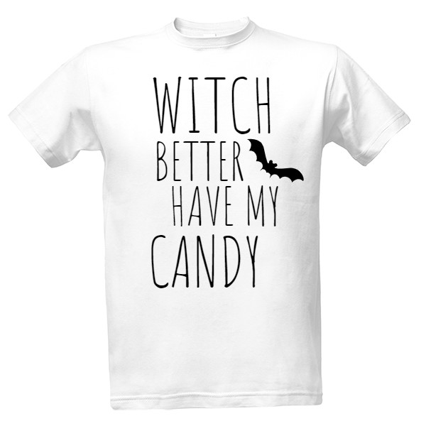 witch better have my candy